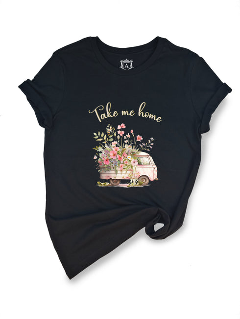 Take Me Home Flower Truck Short Sleeves T-Shirt